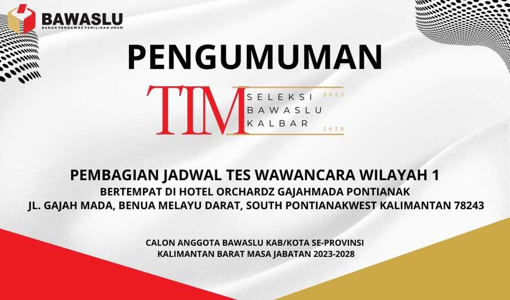 PENGUMUMAN TIMSEL PEMBAGIAN JADWAL TES WAWANCARA WILAYAH 1