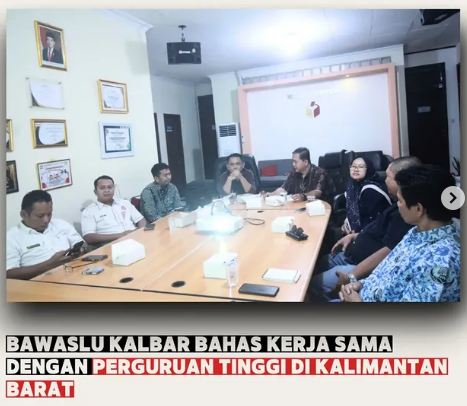 BAWASLU KALBAR BAHAS KERJA SAMA DENGAN PERGURUAN TINGGI DI KALIMANTAN BARAT