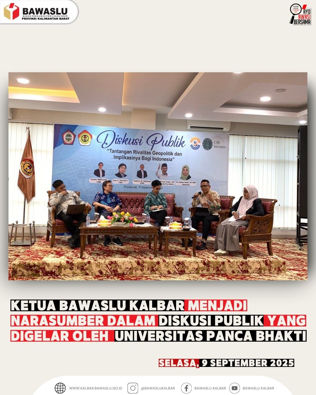 KETUA BAWASLU KALBAR MENJADI NARASUMBER DALAM DISKUSI PUBLIK YANG DIGELAR OLEH UNIVERSITAS PANCA BHAKTI