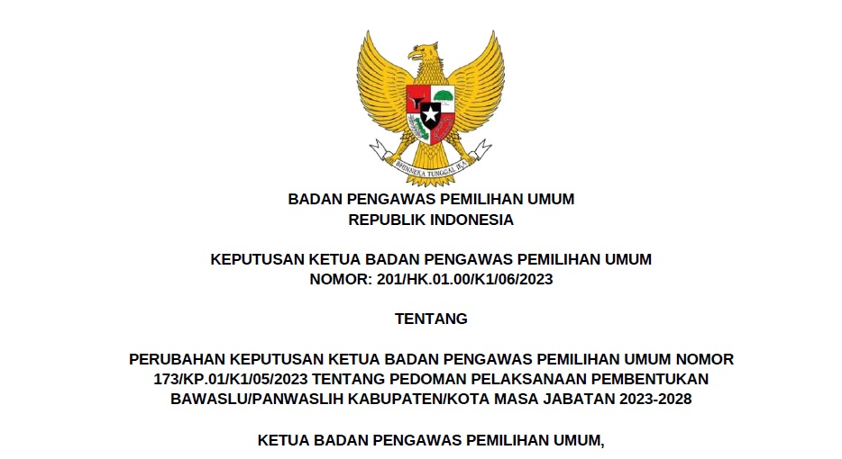 PERUBAHAN KEPUTUSAN KETUA BAWASLU TENTANG PEDOMAN PELAKSANAAN PEMBENTUKAN BAWASLU/PANWASLIH KABUPATEN/KOTA MASA JABATAN 20234 - 2028