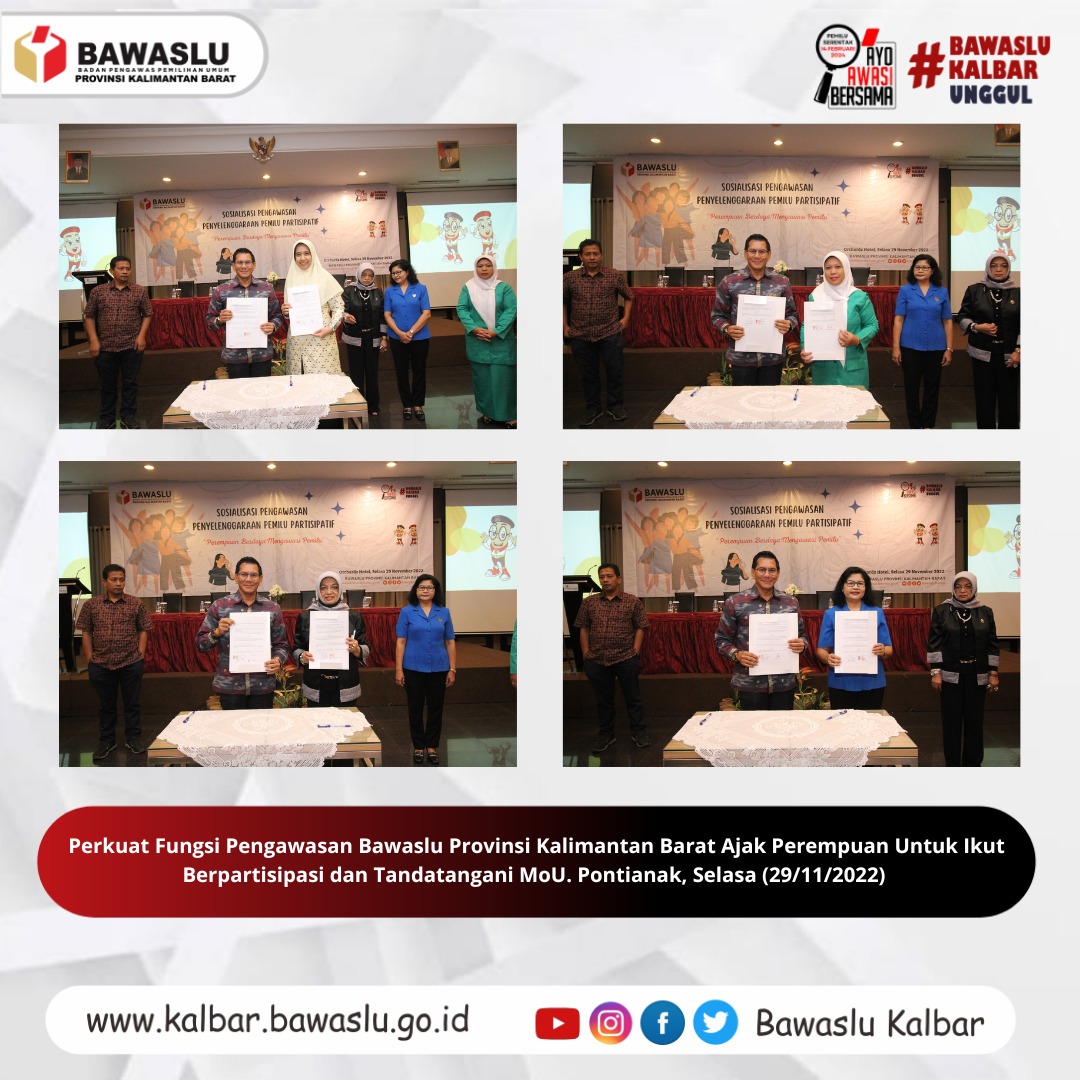 GANDENG DUA SRIKANDI HEBAT , BAWASLU KALIMANTAN BARAT LAKUKAN SOSIALISASI PENGAWASAN PERTIFIPATIF : PEREMPUAN BERDAYA MENGAWASI PEMILU
