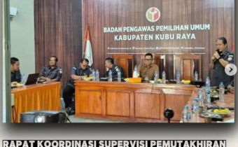 RAPAT KOORDINASI SUPERVISI PEMUTAKHIRAN DATA PEMILIH OLEH BAWASLU RI DI KALIMANTAN BARAT