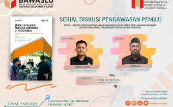 Bawaslu Kalbar Akan Gelar Serial Diskusi Pengawasan Pemilu, Pantau Tanggalnya!