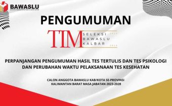 Perpanjangan Pengumuman Hasil Tes Tertulis dan Tes Psikologidan Perubahan Waktu Pelaksanaan Tes Kesehatan